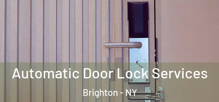 Automatic Door Lock Services Brighton - NY