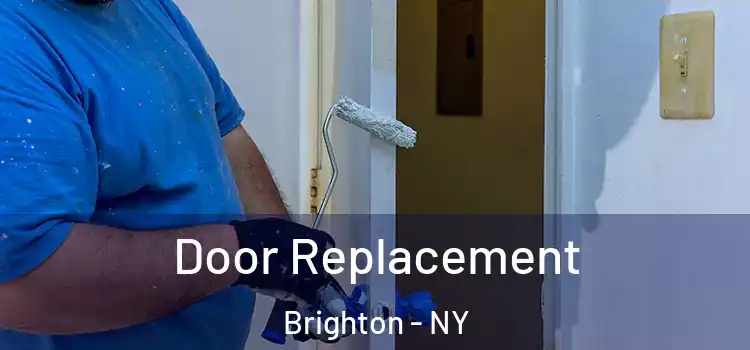 Door Replacement Brighton - NY